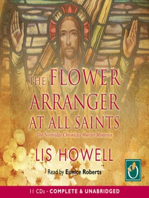 The Flower Arranger at All Saints - Audiobook